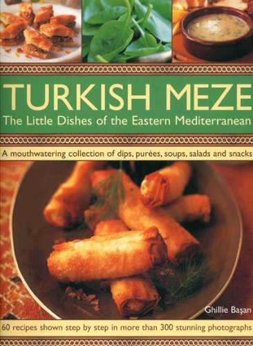 Turkish Meze The Little Dishes of the Eastern Mediterranean  2009 9781844767090 Front Cover