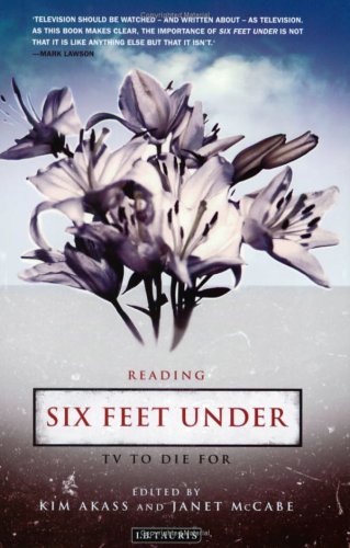 Reading Six Feet Under TV to Die For  2005 9781850438090 Front Cover