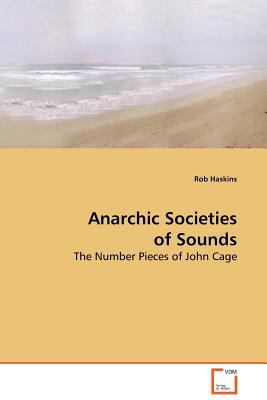 Anarchic Societies of Sounds:   2009 9783639132090 Front Cover