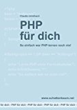 PHP für dich: So einfach war PHP-lernen noch nie! N/A 9783839154090 Front Cover