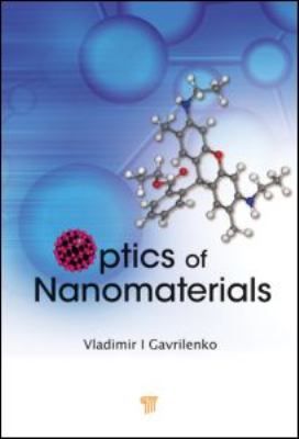 Optics of Nanomaterials   2010 9789814241090 Front Cover