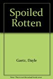 Spoiled Rotten N/A 9780029540091 Front Cover