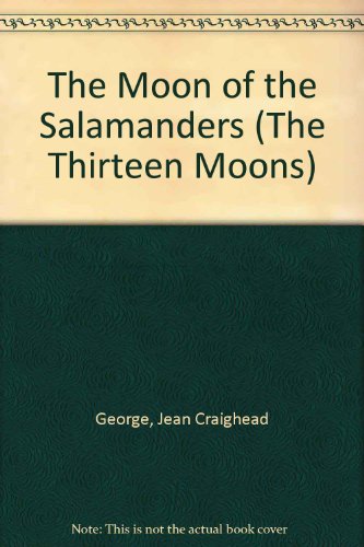 Moon of the Salamanders  N/A 9780060226091 Front Cover