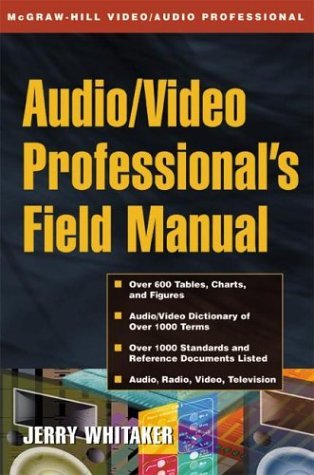 Audio/Video Professional's Field Manual   2002 9780071372091 Front Cover