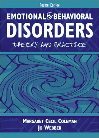 Emotional and Behavioral Disorders Theory and Practice 4th 2002 (Revised) 9780205322091 Front Cover