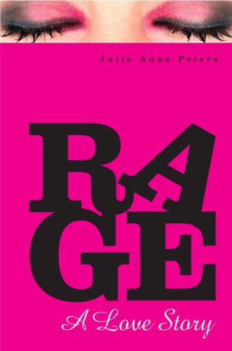 Rage A Love Story  2009 9780375852091 Front Cover