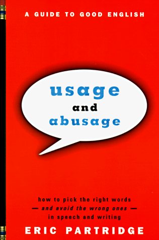 Usage and Abusage A Guide to Good English  1994 9780393317091 Front Cover