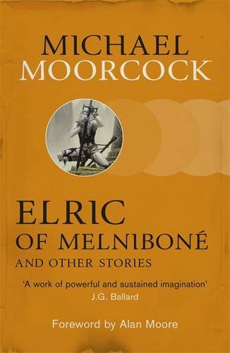 Elric of Melnibonï¿½ and Other Stories   2013 9780575113091 Front Cover