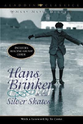 Hans Brinker or the Silver Skates   2002 9780689849091 Front Cover