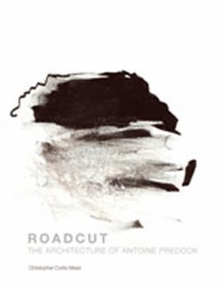 Roadcut The Architecture of Antoine Predock  2011 9780826350091 Front Cover