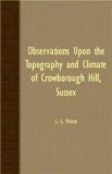 Observations upon the Topography and Climate of Crowborough Hill, Sussex  N/A 9781408610091 Front Cover