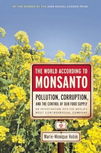 World According to Monsanto   2012 9781595587091 Front Cover