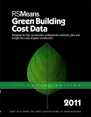 RSMeans Green Building Cost Data 2011:  2010 9781936335091 Front Cover