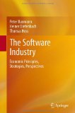 Software Industry Economic Principles, Strategies, Perspectives  2013 9783642315091 Front Cover