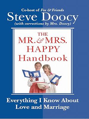 Mr. and Mrs. Happy Handbook Everything I Know about Love and Marriage N/A 9780061206092 Front Cover