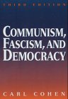 Communism, Fascism, and Democracy The Theoretical Foundations 3rd 1997 (Revised) 9780070116092 Front Cover