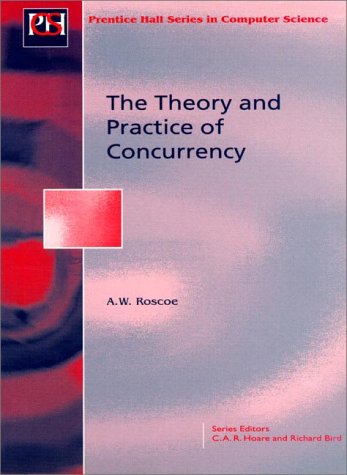 Theory and Practice of Concurrency   1998 9780136744092 Front Cover