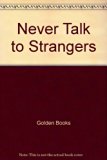 Never Talk to Strangers N/A 9780307126092 Front Cover