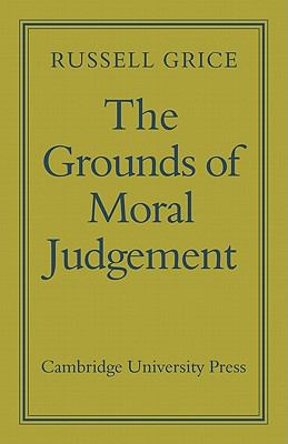 Grounds of Moral Judgement   2010 9780521180092 Front Cover