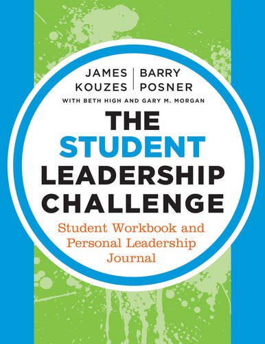 Student Leadership Challenge Student Workbook and Personal Leadership Journal 3rd 2013 9781118390092 Front Cover
