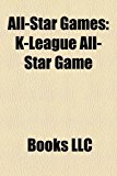 All-Star Games K-League All-Star Game N/A 9781156390092 Front Cover