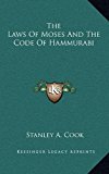 Laws of Moses and the Code of Hammurabi  N/A 9781163428092 Front Cover