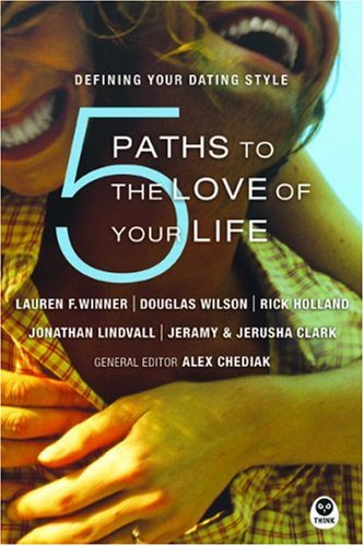 5 Paths to the Love of Your Life Defining Your Dating Style  2005 9781576837092 Front Cover