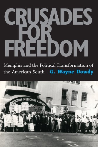 Crusades for Freedom Memphis and the Political Transformation of the American South  2010 9781617037092 Front Cover
