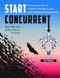 Start Concurrent An Introduction to Problem Solving in Java with a Focus on Concurrency 2014  2013 9781626710092 Front Cover