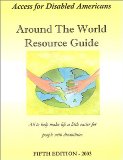 Around the World Resource Guide - Fifth Edition 2003 : All to Help Make Life a Little Easier for People with Disabilities 5th 9781928616092 Front Cover