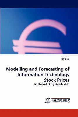 Modelling and Forecasting of Information Technology Stock Prices N/A 9783843388092 Front Cover