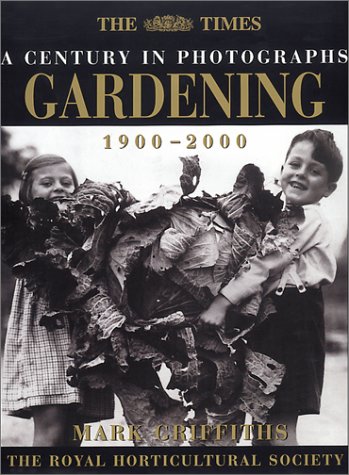 Gardening A Century in Photographs 1900-2000  2000 9780007104093 Front Cover