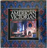 American Victorian A Style and Source Book N/A 9780060152093 Front Cover