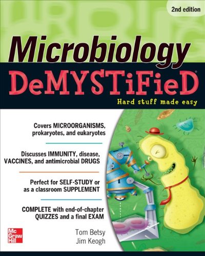 Microbiology DeMYSTiFieD, 2nd Edition  2nd 2012 9780071761093 Front Cover