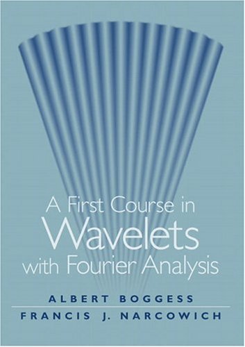 First Course in Wavelets with Fourier Analysis   2001 9780130228093 Front Cover