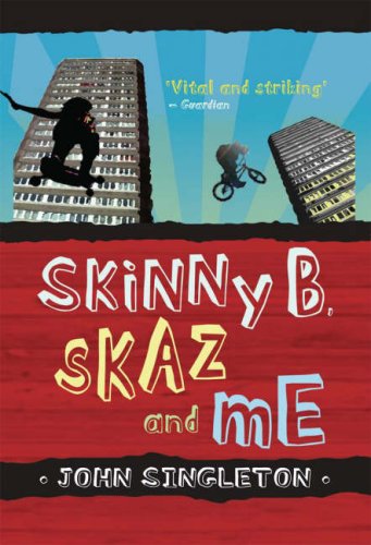 Skinny B, Skaz and Me (Puffin Teenage Books) N/A 9780141316093 Front Cover