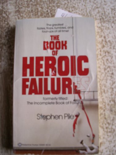 Book of Heroic Failures N/A 9780345330093 Front Cover