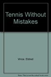 Tennis Without Mistakes N/A 9780399113093 Front Cover