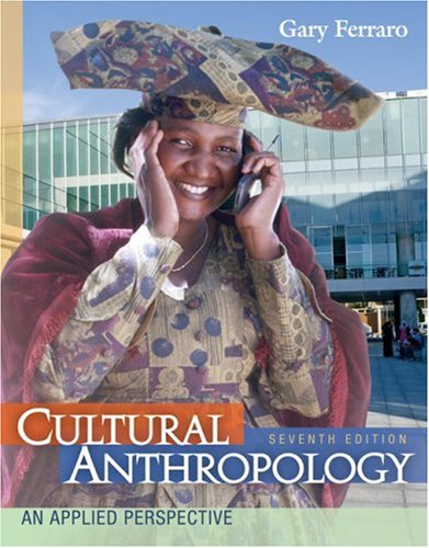 Cultural Anthropology An Applied Perspective 7th 2008 9780495804093 Front Cover