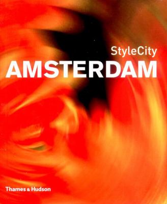 StyleCity Amsterdam   2004 9780500210093 Front Cover
