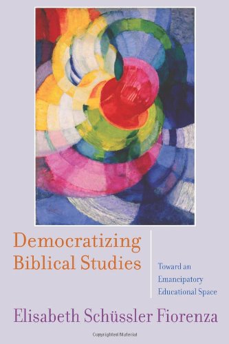 Democratizing Biblical Studies Toward an Emancipatory Educational Space  2009 9780664235093 Front Cover
