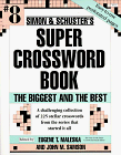 Simon and Schuster Super Crossword Puzzle Book #8 The Biggest and the Best  1994 9780671897093 Front Cover