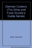 International Wine and Food Society's Guide to German Cookery  2nd 1970 9780715348093 Front Cover