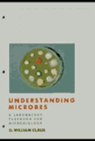 Understanding Microbes A Laboratory Textbook for Microbiology  1989 9780716718093 Front Cover