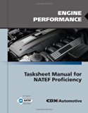 Engine Performance Tasksheet Manual for NATEF Proficiency  2011 (Revised) 9780763785093 Front Cover