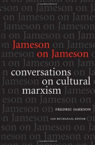 Jameson on Jameson Conversations on Cultural Marxism  2007 9780822341093 Front Cover