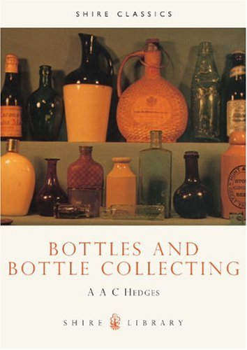 Bottles and Bottle Collecting   1975 9780852632093 Front Cover