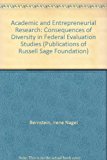 Academic and Entrepreneurial Research Consequences of Diversity in Federal Evaluation Studies  1975 9780871541093 Front Cover