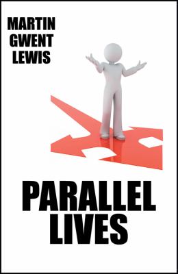 Parallel Lives  2011 9781432772093 Front Cover