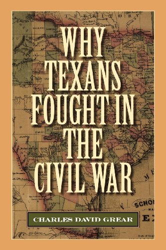 Why Texans Fought in the Civil War  N/A 9781603448093 Front Cover